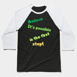 Empower Your Journey with 'Believe It's Possible' Baseball T-Shirt